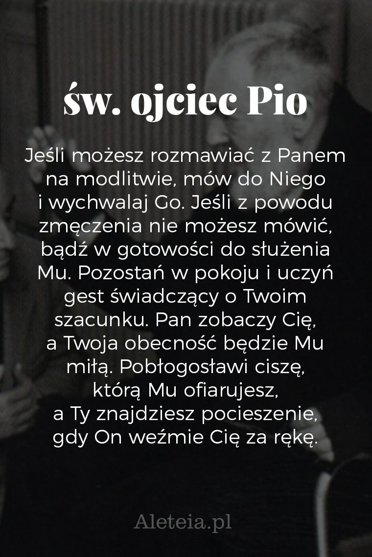 {"rendered":"10 inspiruj\u0105cych my\u015bli Ojca Pio dla os\u00f3b pogr\u0105\u017conych w cierpieniu"}