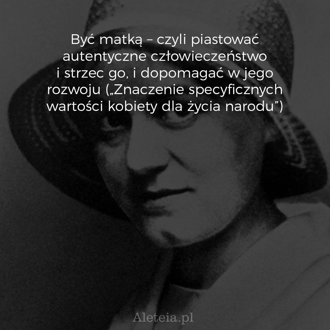 {"rendered":"7 my\u015bli Edyty Stein dla ka\u017cdej kobiety"}