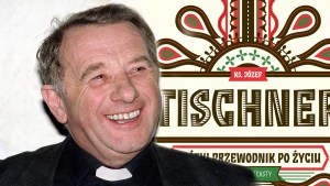 KSIĄDZ JÓZEF TISCHNER