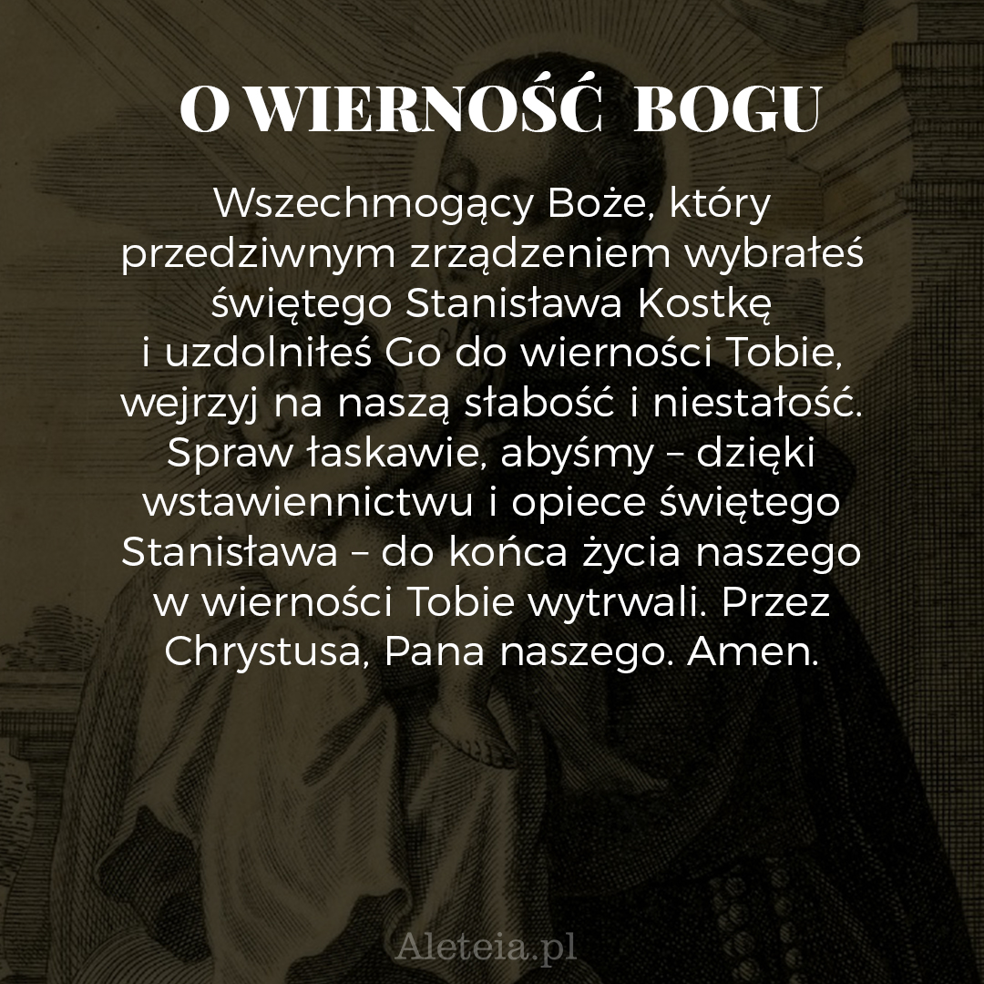 Modlitwa Do św Stanisława Kostki W Intencji Dzieci I Młodzieży 6 modlitw za wstawiennictwem św. Stanisława Kostki