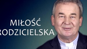 MAREK DZIEWIECKI, MIŁOŚĆ RODZICIELSKA