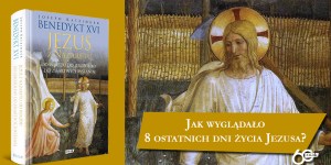 Czym jest Zmartwychwstanie Jezusa? Benedykt XVI daje świetny wykład