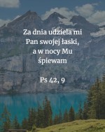 Cytat z Biblii [Ps 42, 9]