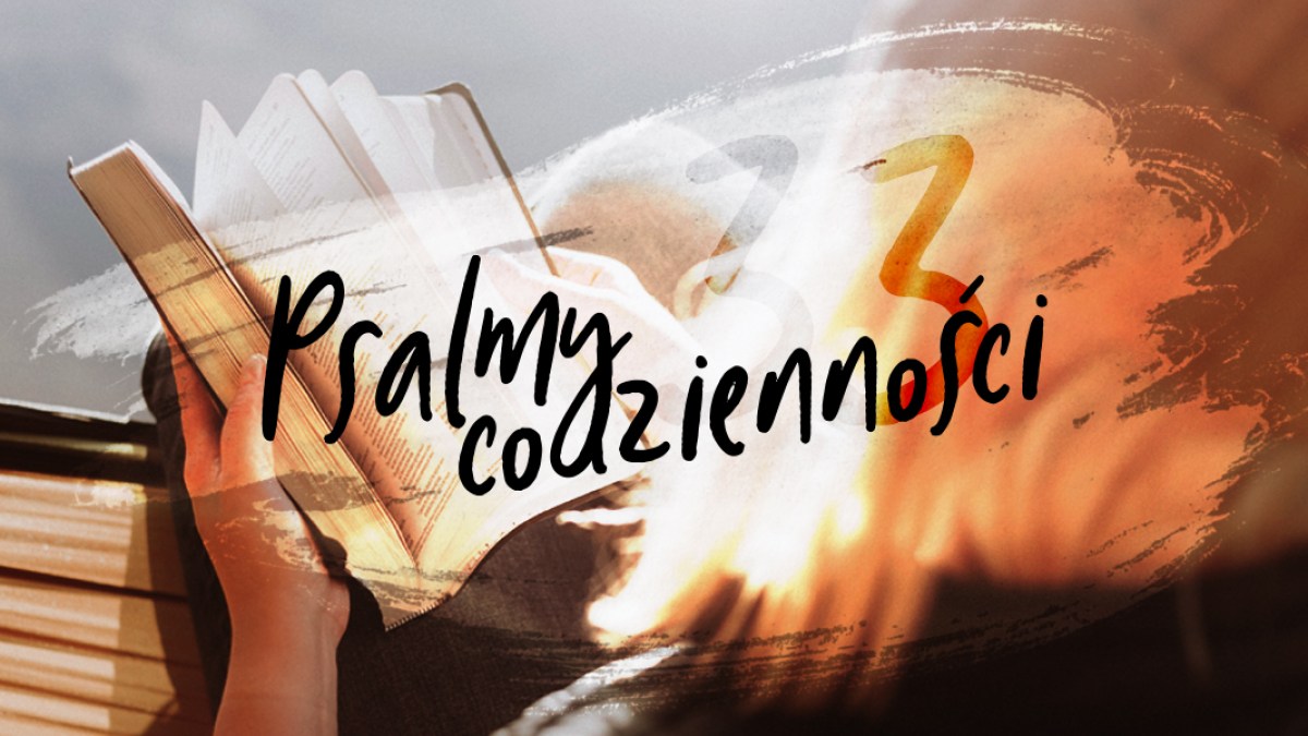 PSALMY CODZIENNOŚCI, PSALM 33