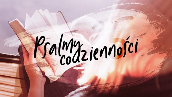 PSALMY CODZIENNOŚCI, PSALM 25