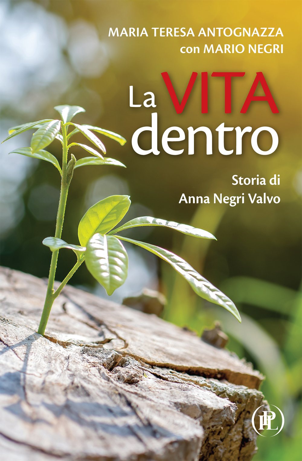 LA VITA DENTRO