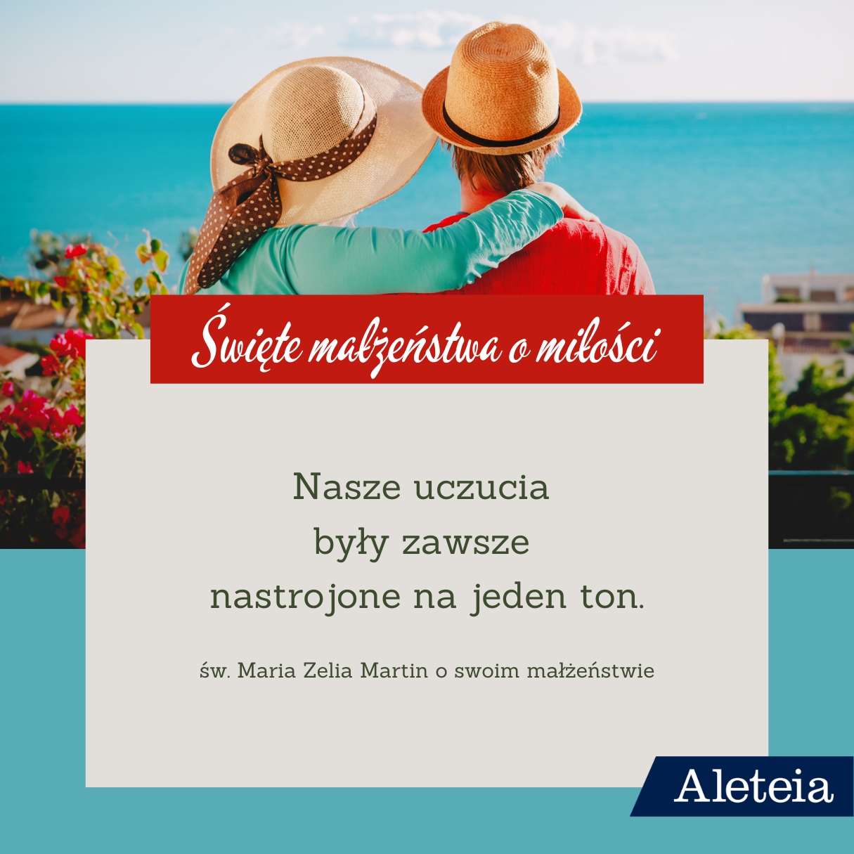 Martin, Manelli, Quattrocchi. Co o miłości mówiły święte małżeństwa? [CYTATY]