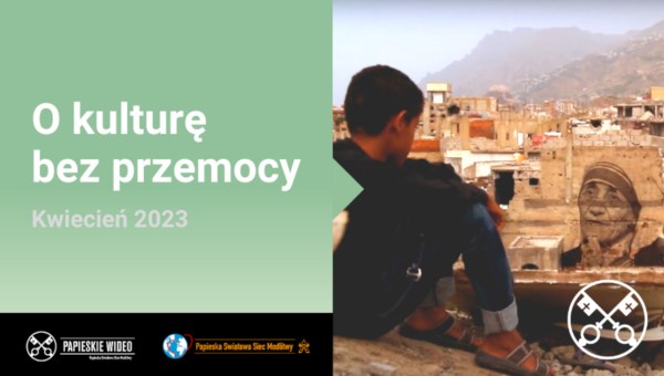 papieska intencja na kwiecień 2023