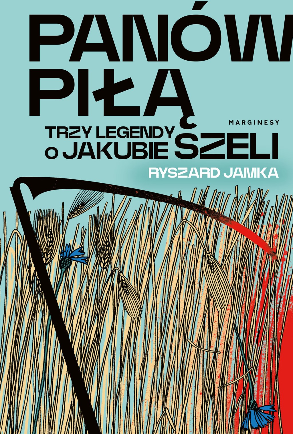 panow-pila-trzy-legendy-o-jakubie-szeli.jpg