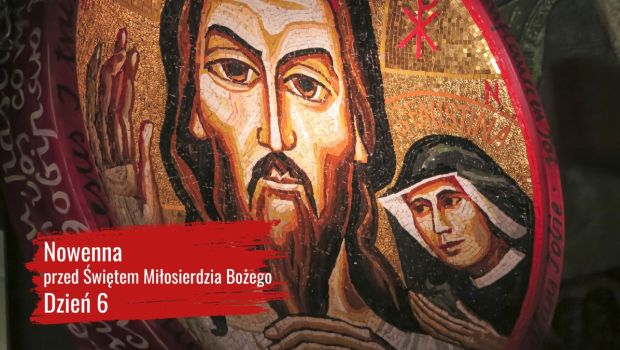 Nowenna przed świętem miłosierdzia bożego. Dzień 6