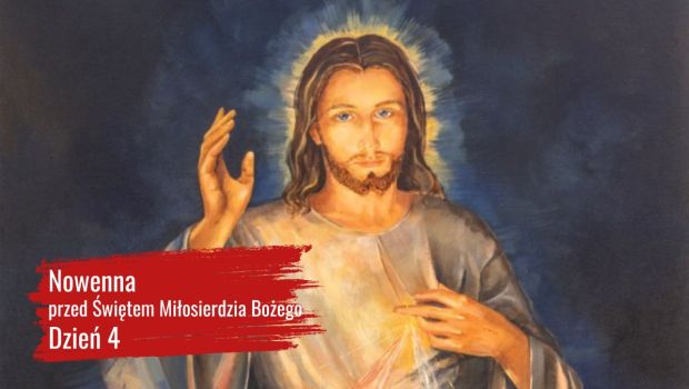 Nowenna przed świętem miłosierdzia Bożego. Dzień 4