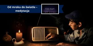 Bóg mówi także do ciebie [Noce Wiary – Od mroku do światła]