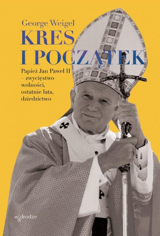 G. Weigel „Kres i początek”.
