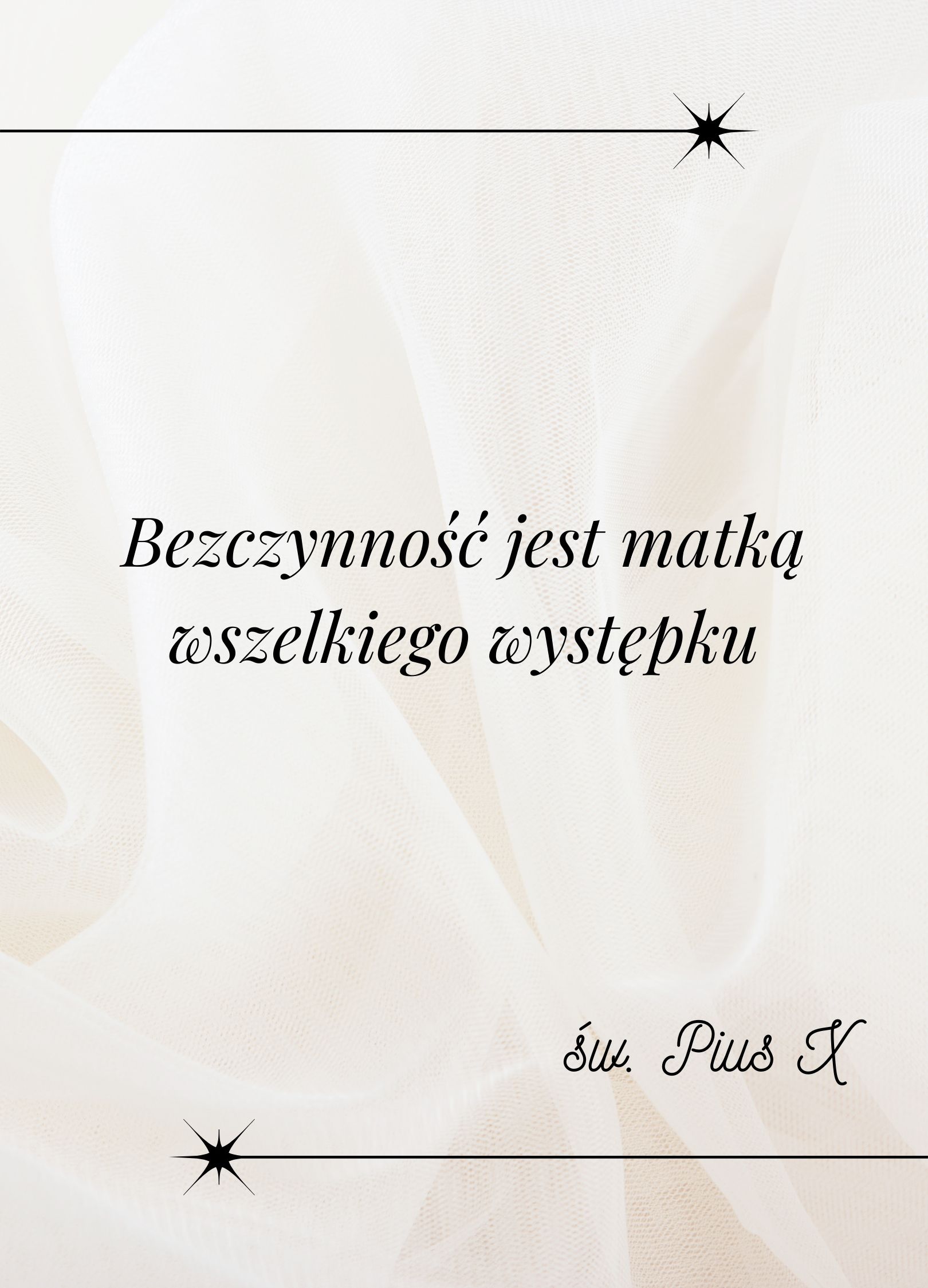 Bezczynność jest matką wszelkiego występku