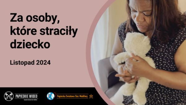 Intencja papieża Franciszka na listopad 2024