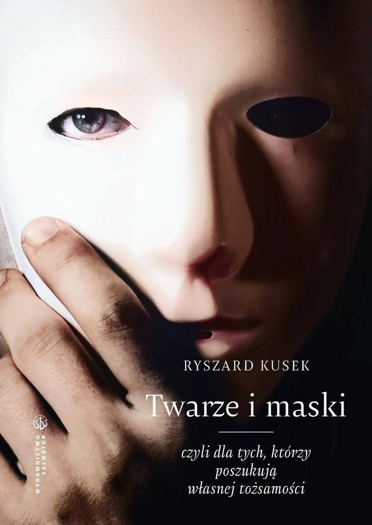 Okładka książki „Twarze i maski, czyli dla tych, którzy poszukują własnej tożsamości”