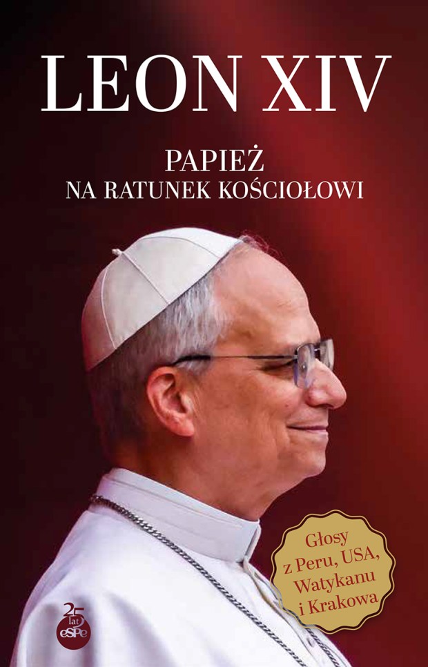 Okładka książki „Leon XIV. Papież na ratunek Kościołowi”