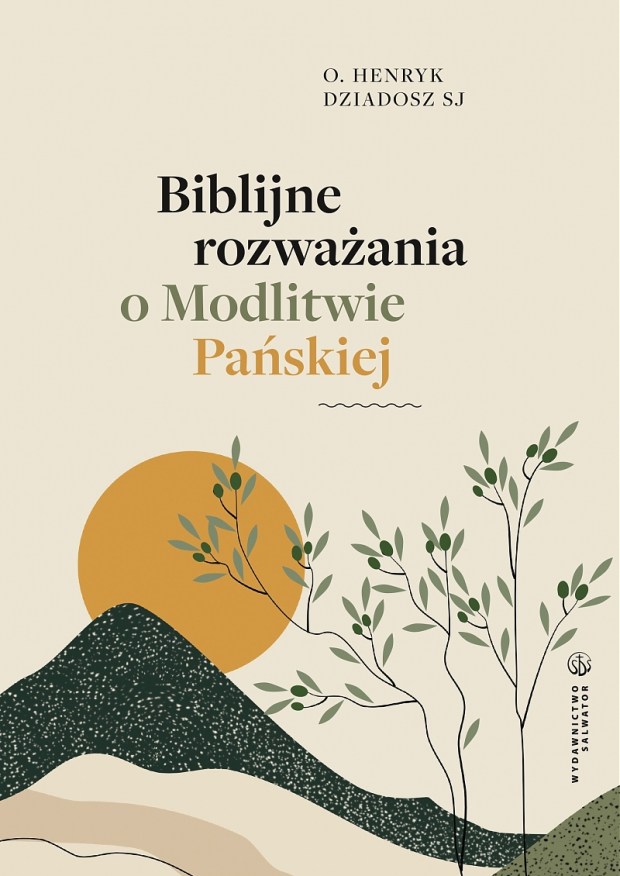 Okładka książki „Biblijne rozważania o Modlitwie Pańskiej”