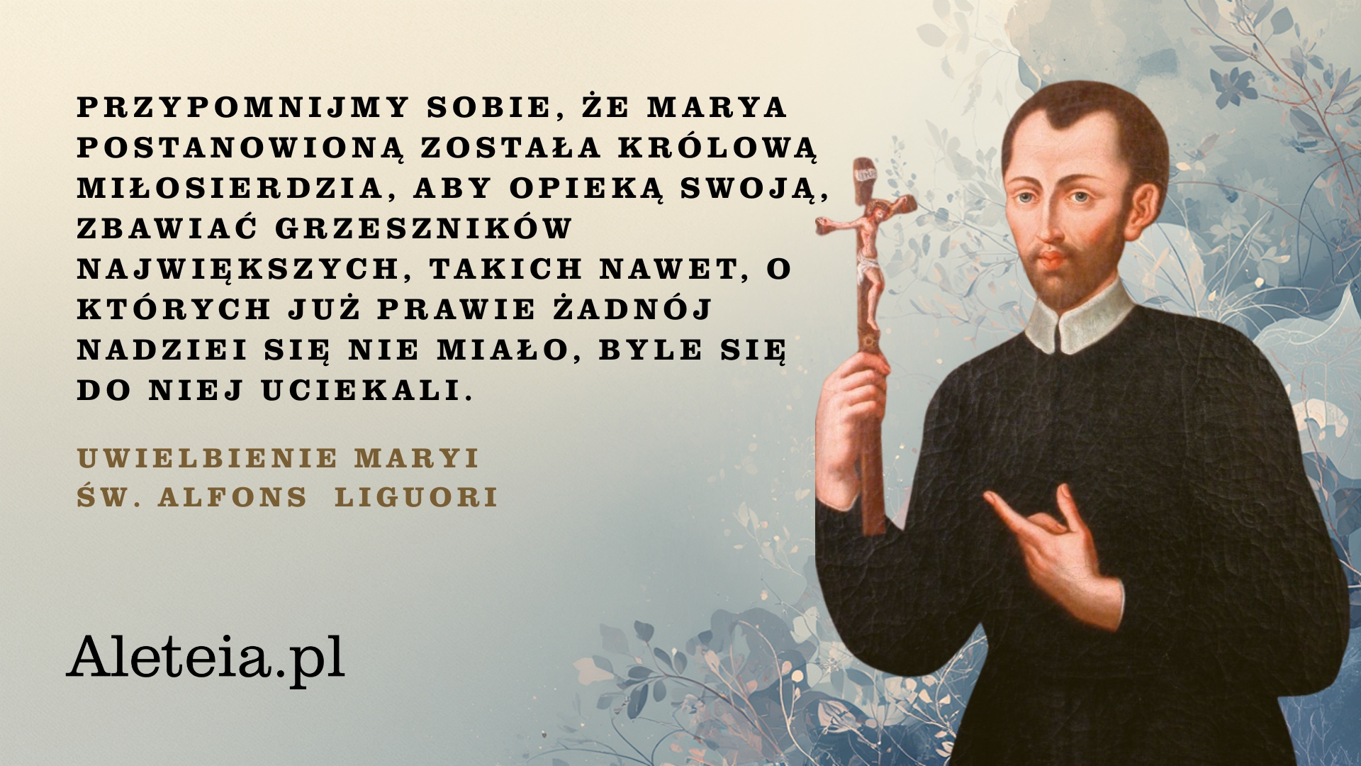 {"rendered":"Zlote my\u015bli \u015bw. Alfonsa Ligouriego [galeria]"}