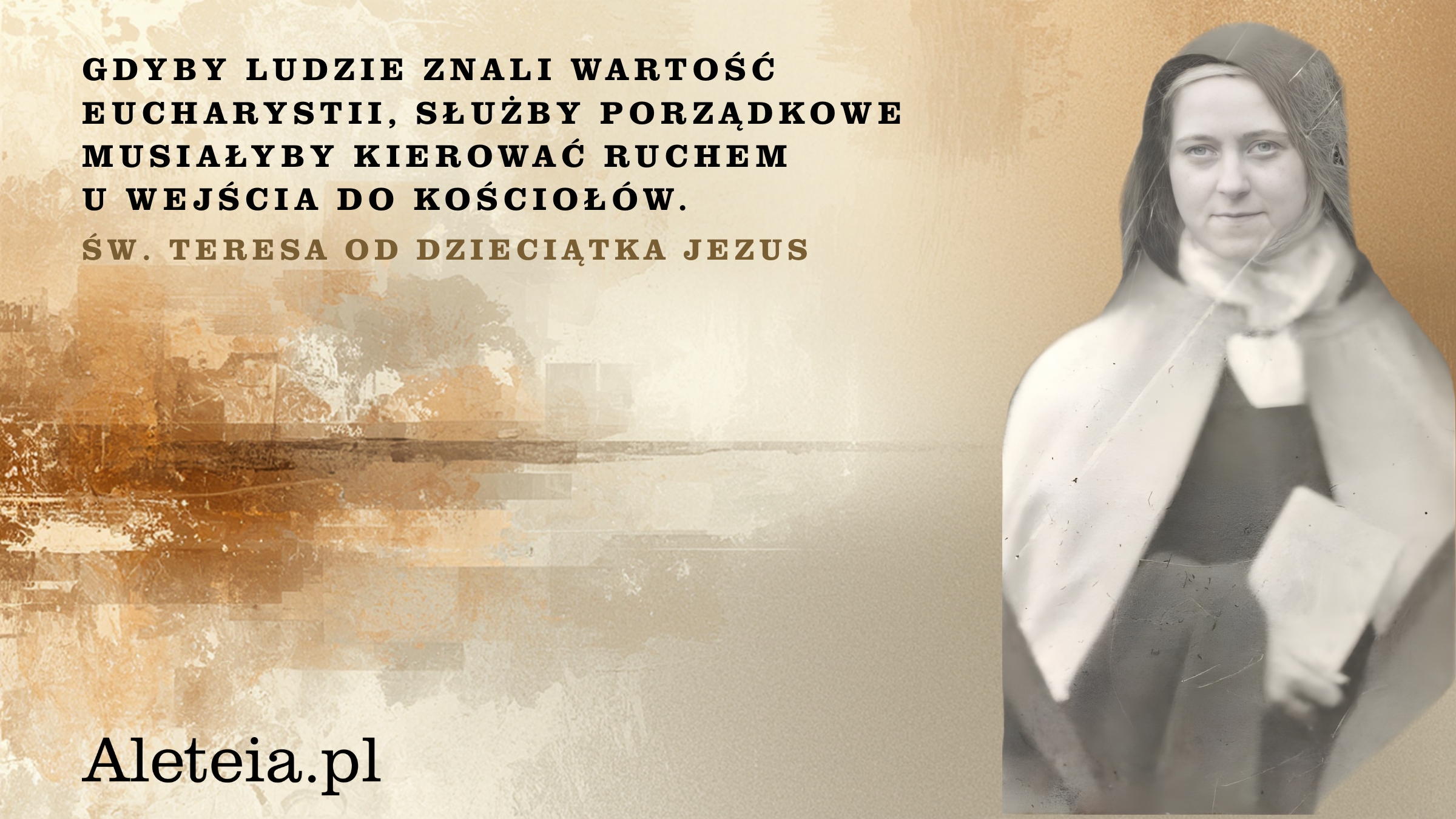 {"rendered":"Z\u0142ote my\u015bli \u015bw. Teresy od Dzieci\u0105tka Jezus [galeria]"}