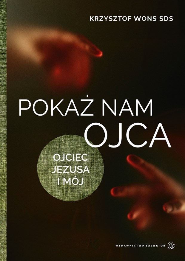 Okładka książki Lectio divina - Pokaż nam Ojca. Ojciec Jezusa i mój