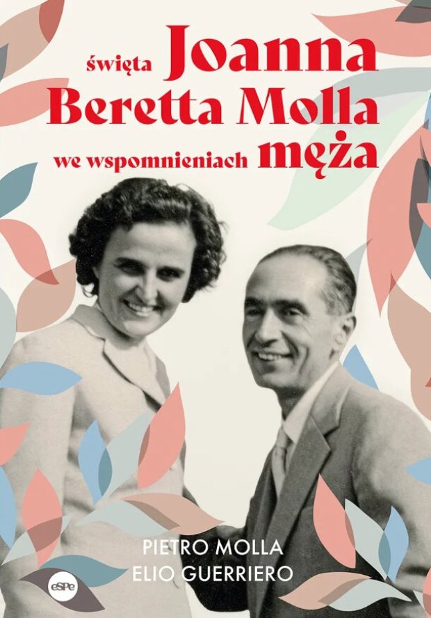 Okładka książki „Święta Joanna Beretta Molla we wspomnieniach męża”